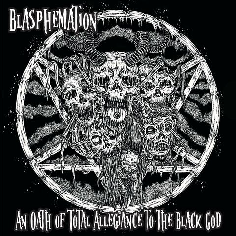 An Oath of Total Allegiance to the Black God