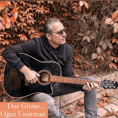 Dur Gitme