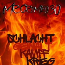 Schlacht Gewalt Kampf Krieg (feat. Mr.Crime030 & Wantedbeats36)