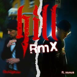 Hill RMX (feat. Hunus)