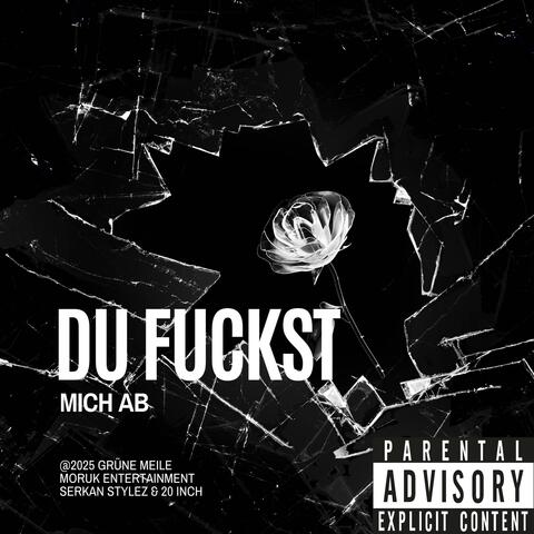 Du Fuckst Mich Ab
