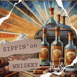 Sippin' on Whiskey