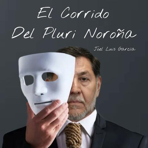 El Corrido Del Pluri Noroña