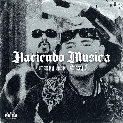 Haciendo Musica (feat. Crazy g)