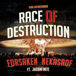 Race Of Destruction (feat. JacoInfinite)