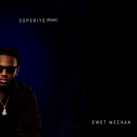 Soperiye (feat. Dwet Mechan) [Remix]