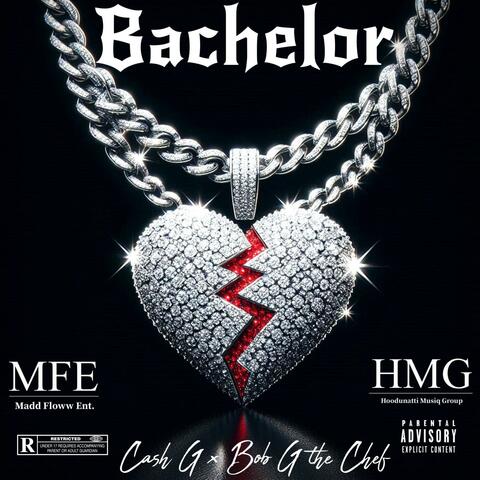 Bachelor (feat. Ca$h G)