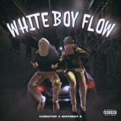 White Boy Flow (feat. Whiteboy E)