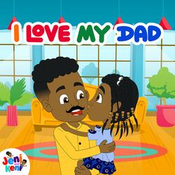 I Love My Dad
