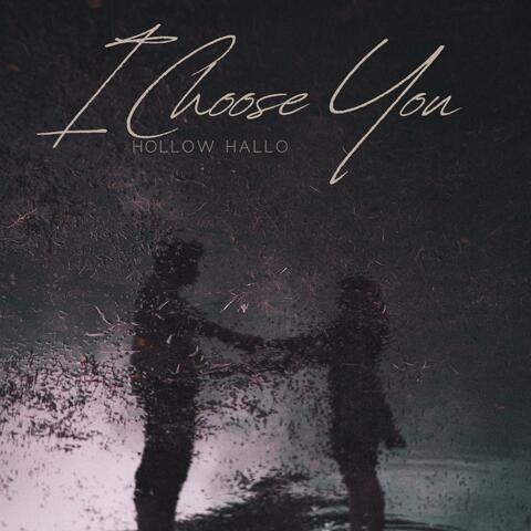 I Choose You