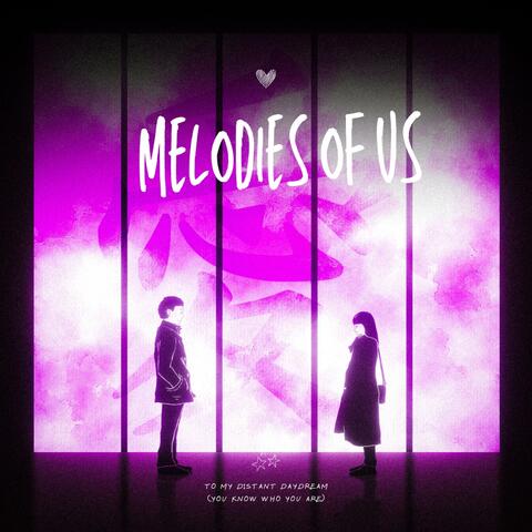 Melodies of Us