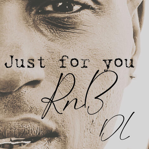 Just For You