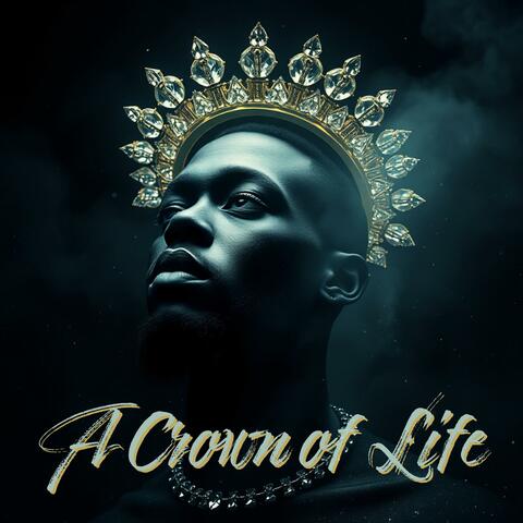 A Crown of Life