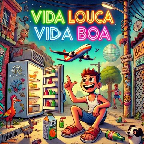Vida louca, vida boa
