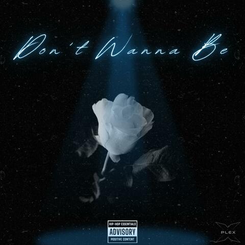 Don't Wanna Be