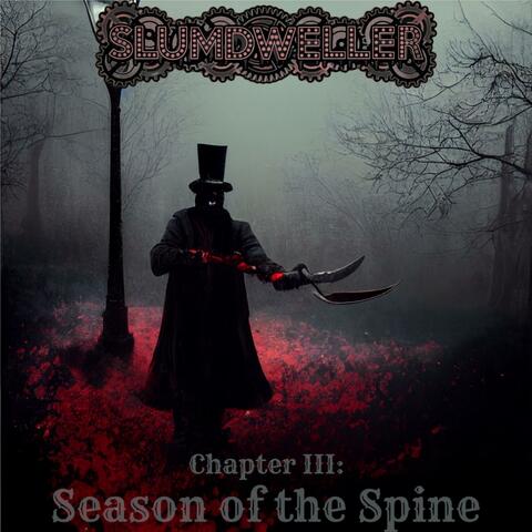 Chapter III: Season of the Spine