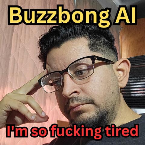 I'm So Fucking Tired