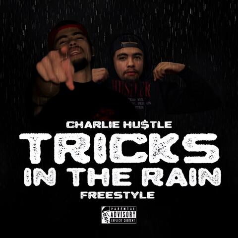 Tricks In The Rain (Freestyle)