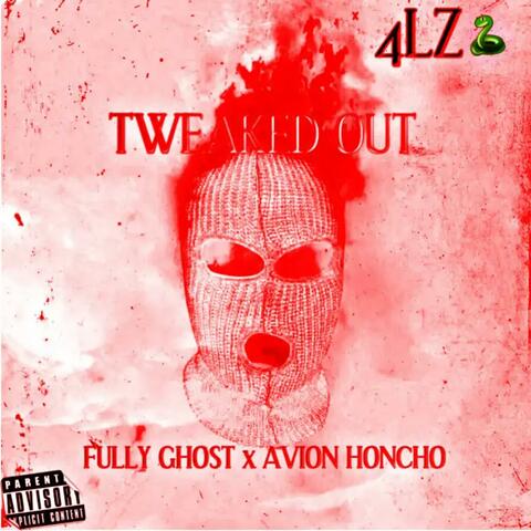 Tweaked Out (feat. Avion Honcho)