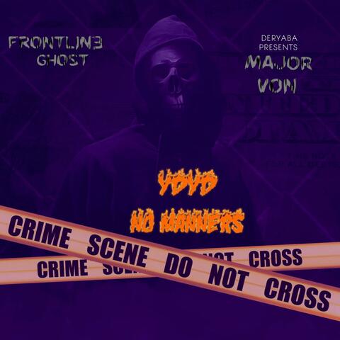 YdYd (No Manners) (feat. Major Von)