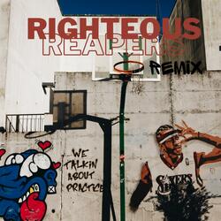 Righteous Reapers Remix (feat. Hef) (Remix)