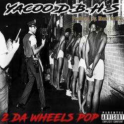 2 Da Wheels Pop (feat. Munir Griffin)