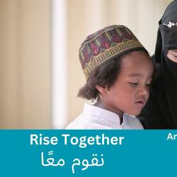 Rise Together (Arabic_ نقوم معًا)