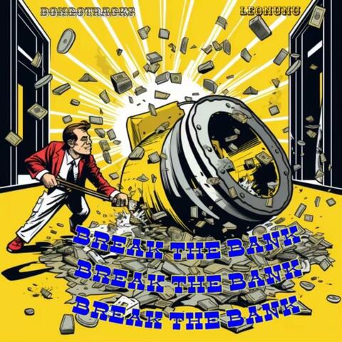BREAK THE BANK (feat. DonGotRacks)