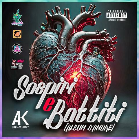 Sospiri & Battiti (Album d'amore) A.K prod.Weedzy360