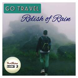 Relish of rain (Go Travel)