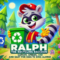 Ralph The Recycling Raccoon