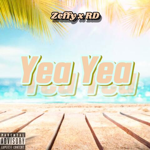 Yea Yea (feat. RD)