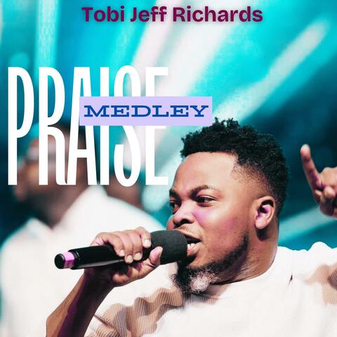 TJR praise medley