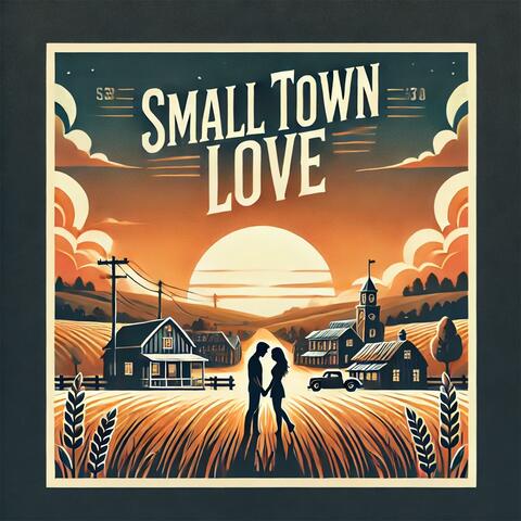 Small Town Love