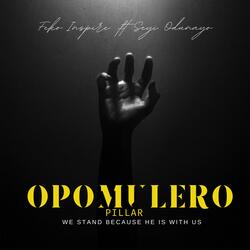 Opomulero(Pillar) (feat. Seyi Odunayo)