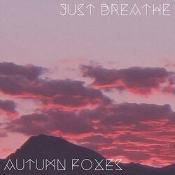 Just Breathe