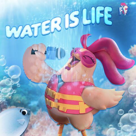 Water Is Life