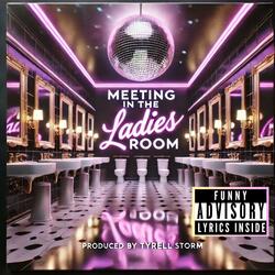 Meeting In The Ladies Room