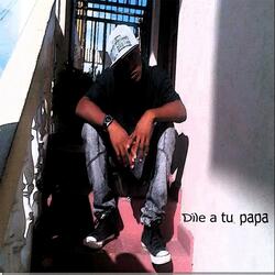 Dile a tu papa