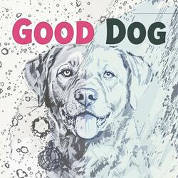 Good Dog