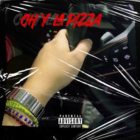 Ch Y La Pizza (feat. Juan Luna)