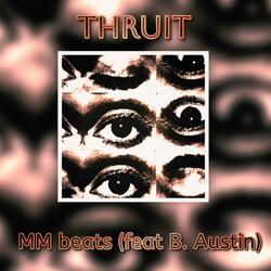 Thruit (feat. B. Austin)