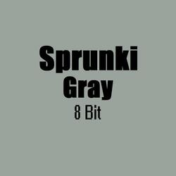 Sprunki Gray 8 Bit