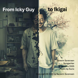 From Icky Guy to Ikigai