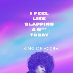 I feel like slapping a N today