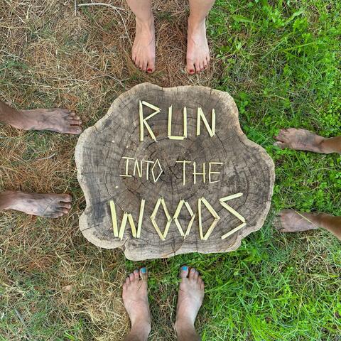 Run Into the Woods