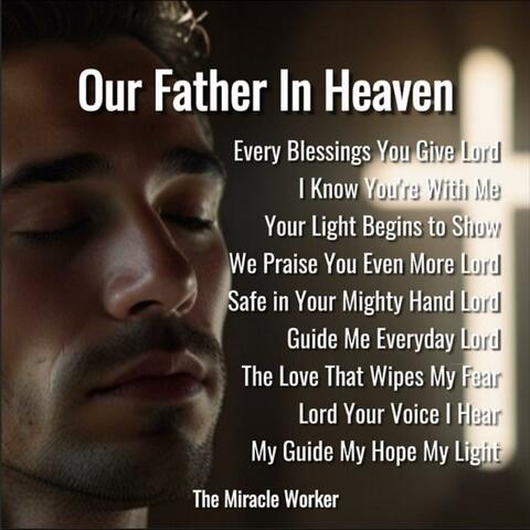 Our Father In Heaven