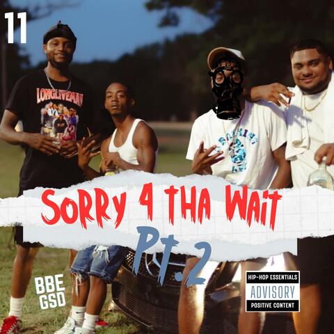 Sorry 4 Tha Wait Pt. 2