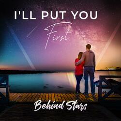 I´LL PUT YOU FIRST