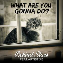 What Are You Gonna Do